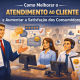 como melhorar o atendimento ao cliente